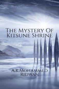 The Mystery Of Kitsune Shrine