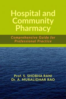 Hospital and Community Pharmacy: Comprehensive Guide for Professional Practice