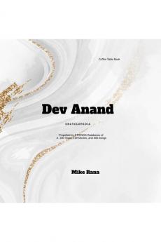 Dev Anand - Encyclopedia: Propelled by STRINGS databases of 100 years 129 movies over 500 songs
