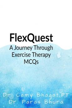 FlexQuest: A Journey Through Exercise Therapy MCQs