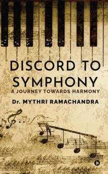 Discord to Symphony: A Journey Towards Harmony