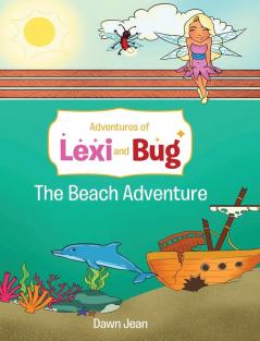 Adventures of Lexi and Bug