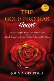 THE GOLF PRO HAS Heart