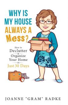 Why Is My House Always a Mess?
