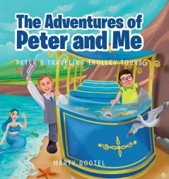 The Adventures of Peter and Me