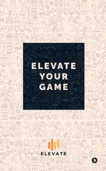 Elevate Your Game