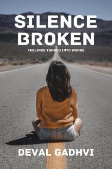 Silence Broken: Feelings Turned Into Words