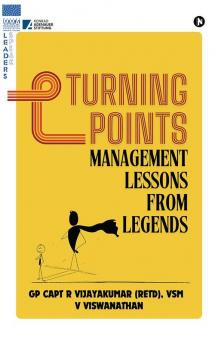 Turning Points: Management Lessons from Legends