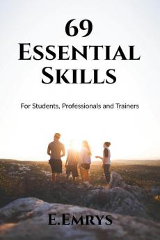 69 Essential Skills