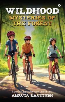 Wildhood - Mysteries of The Forest: Sunny's Adventures Near Chilika Lake
