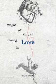 Magic Of Simply Falling In LOVE