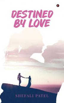 Destined by Love