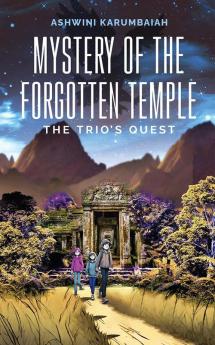 Mystery of the Forgotten Temple: The Trio's Quest