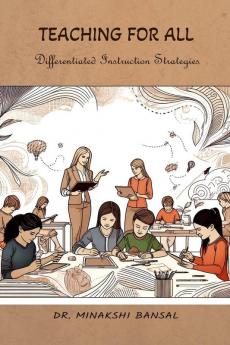 Teaching for All: Differentiated Instruction Strategies