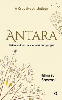 Antara: Between Cultures Across Languages