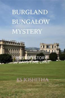 Burgland bungalow mystery: 10 days time limit