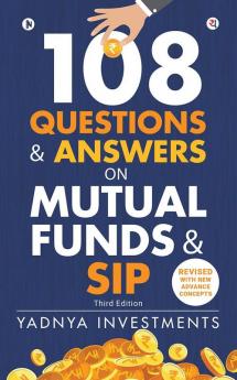 108 Questions &amp; Answers on Mutual Funds &amp; SIP