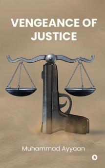 Vengeance of Justice.