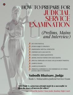 How to Prepare for Judicial Service Examination: (Prelims Mains and Interview)
