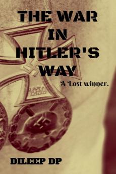 The War in Hitler's Way: A Lost Winner
