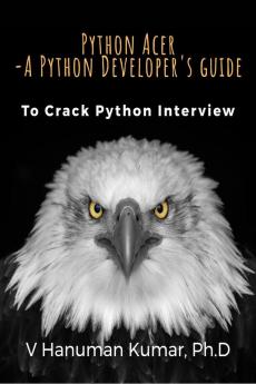 Python Acer - A Python Developer's Guide: To Crack Python Interview