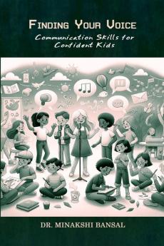 Finding Your Voice: Communication Skills for Confident Kids