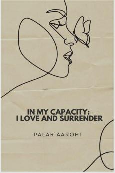 In my Capacity: I love and surrender