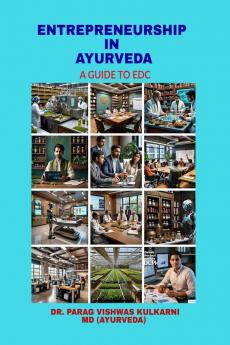 ENTREPRENEURSHIP IN AYURVEDA: A GUIDE TO EDC