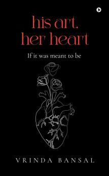 His Art Her Heart: If it was meant to be