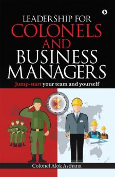 Leadership for Colonels and Business Managers