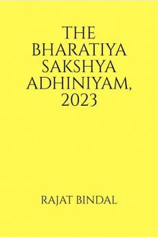 THE BHARATIYA SAKSHYA ADHINIYAM 2023