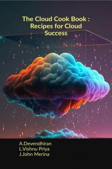 The Cloud Cook Book : Recipes for Cloud Success