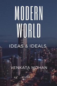 Modern World: Ideas and Ideals