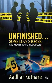 Unfinished… Some Love Stories Are Meant to Be Incomplete