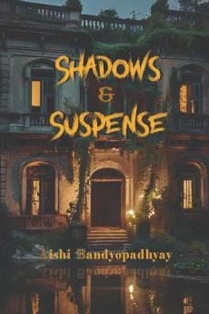 Shadows &amp; Suspense