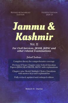 Jammu &amp; Kashmir (Vol. II) Fourth Edition - For Civil Services JKSSB JKPSC and other related Examinations
