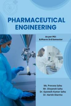 Pharmaceutical Engineering: Pharmaceutical