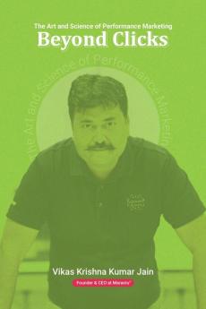 Beyond Clicks: The Art and Science of Performance Marketing