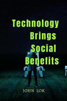 Technology Brings Social Benefits