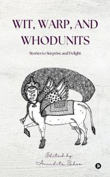 Wit Warp and Whodunits: Stories to Surprise and Delight