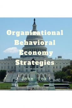 Organizational Behavioral Economy Strategies