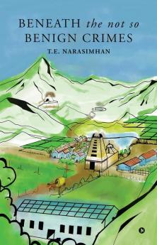 BENEATH THE NOT SO BENIGN CRIMES