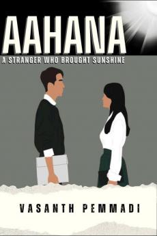 aahana: a stranger who brought sunshine