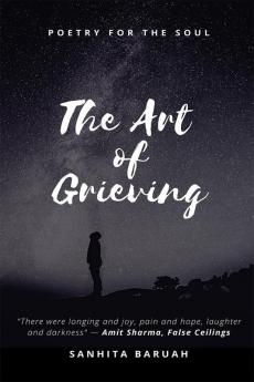 The Art of Grieving: Poetry for the soul
