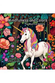 Mindfulness and Colors: Adult Coloring Book for Stress Relief and Relaxation with a Magical Journey