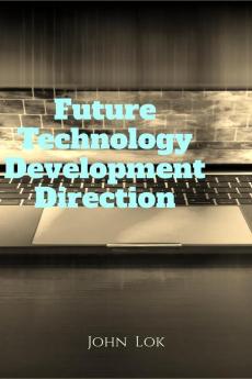 Future Technology Development Direction