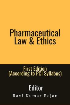 Pharmaceutical Law and Ethics