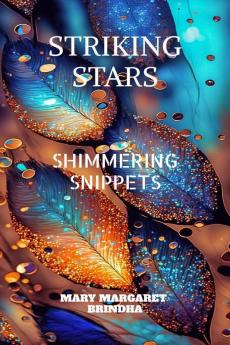 STRIKING STARS: SHIMMERING SNIPPETS