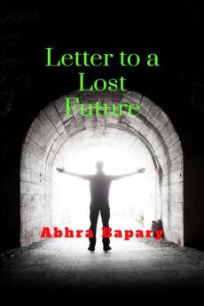 Letter to a Lost Future