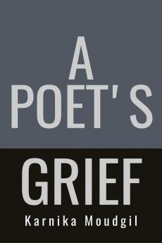 A Poet's Grief